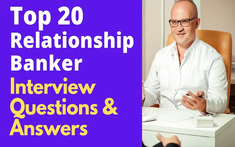 Relationship Banker Interview Questions & Answers
