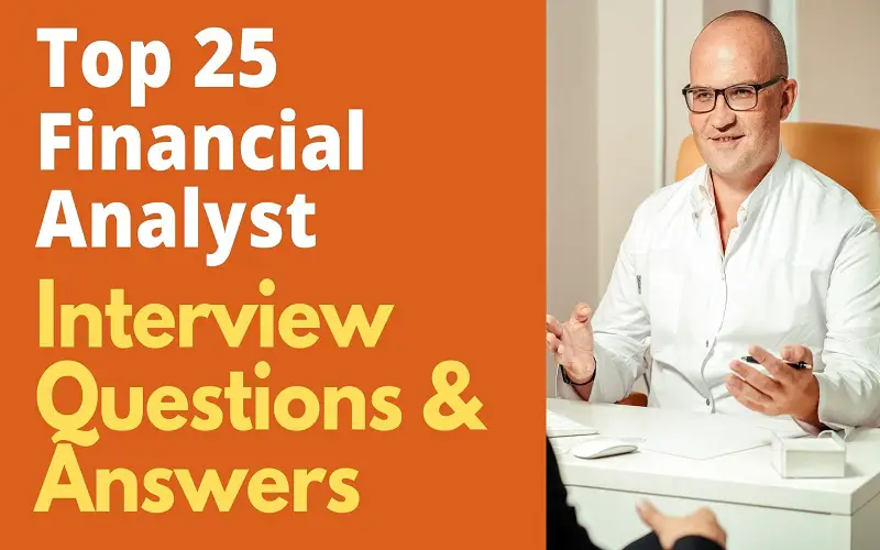 Financial Analyst Interview Questions and Answers.