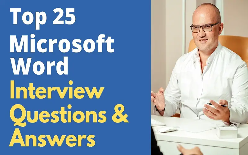 Top 25 Microsoft Word Interview Questions and Answers