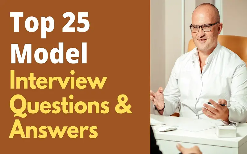 Top 25 Model Interview Questions and Answers