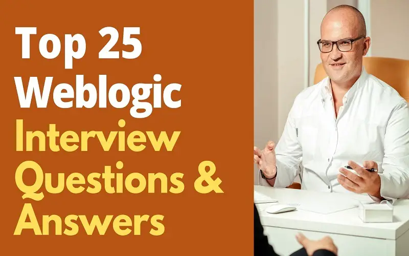 Weblogic Interview Questions and Answers