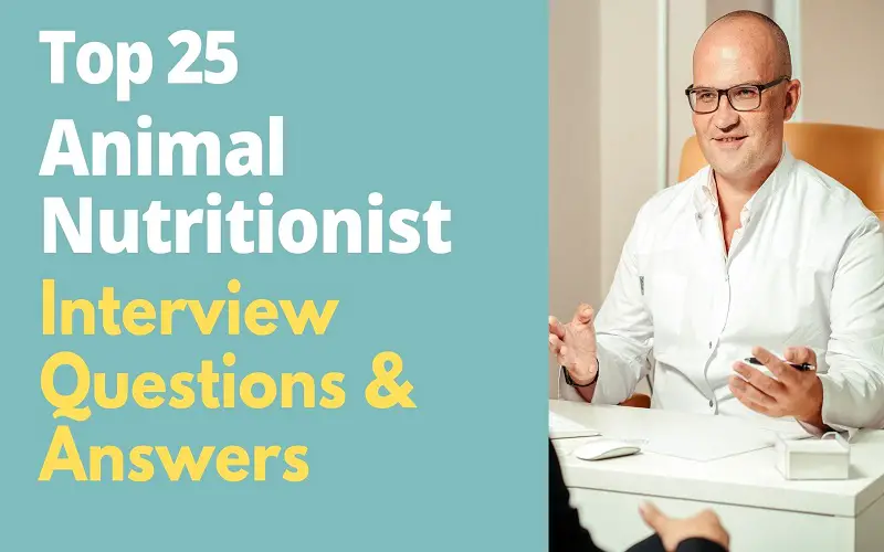 Animal Nutritionist Interview Questions and Answers