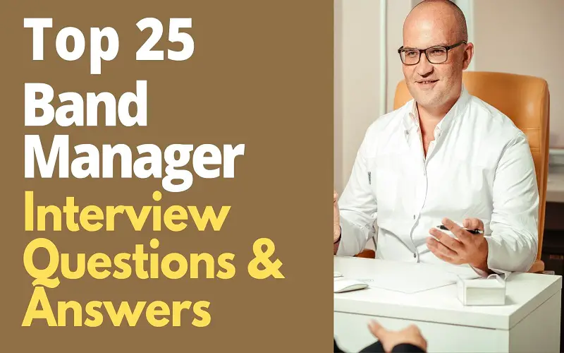 Band Manager Interview Questions and Answers