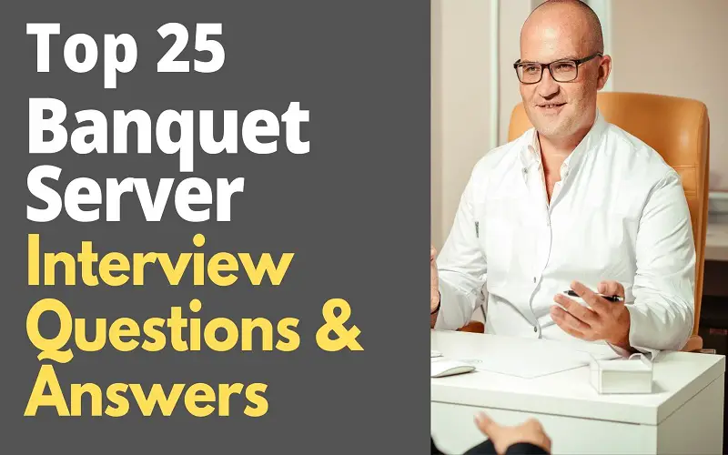 Banquet Server Interview Questions and Answers