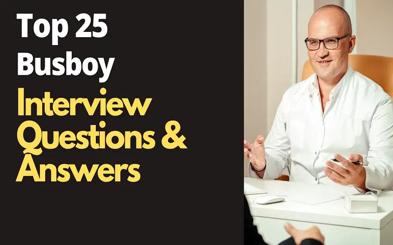 Busboy Interview Questions and Answers
