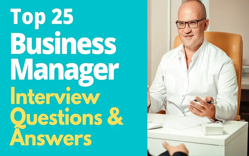 Business Manager Interview Questions and Answers
