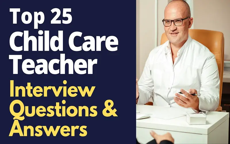 Child Care Teacher Interview Questions and Answers
