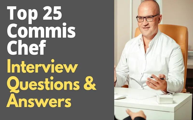 Commis Chef Interview Questions and Answers