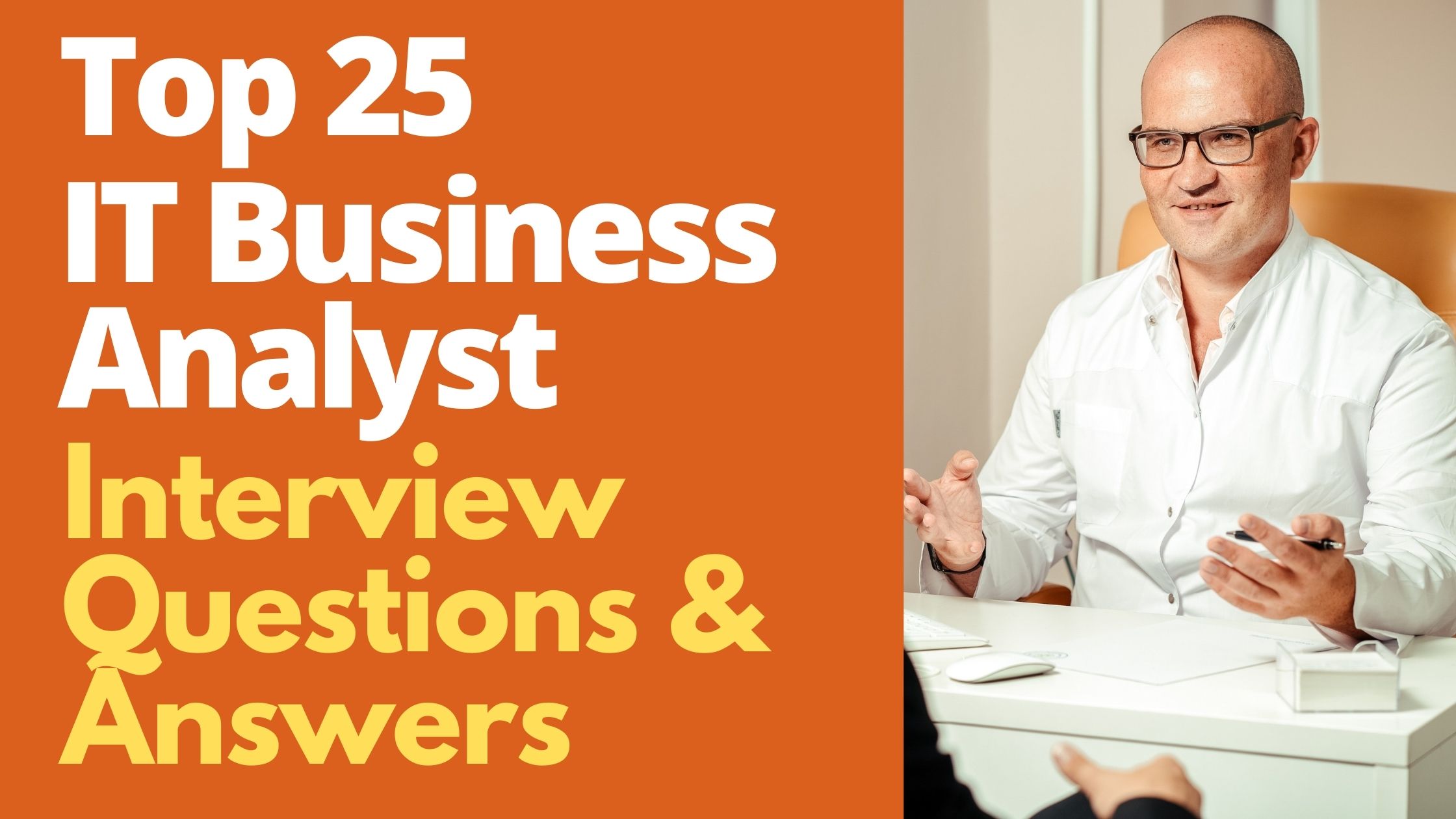 IT Business Analyst Interview Questions and Answers