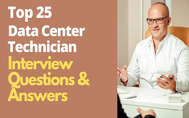 Data Center Technician Interview Questions & Answers