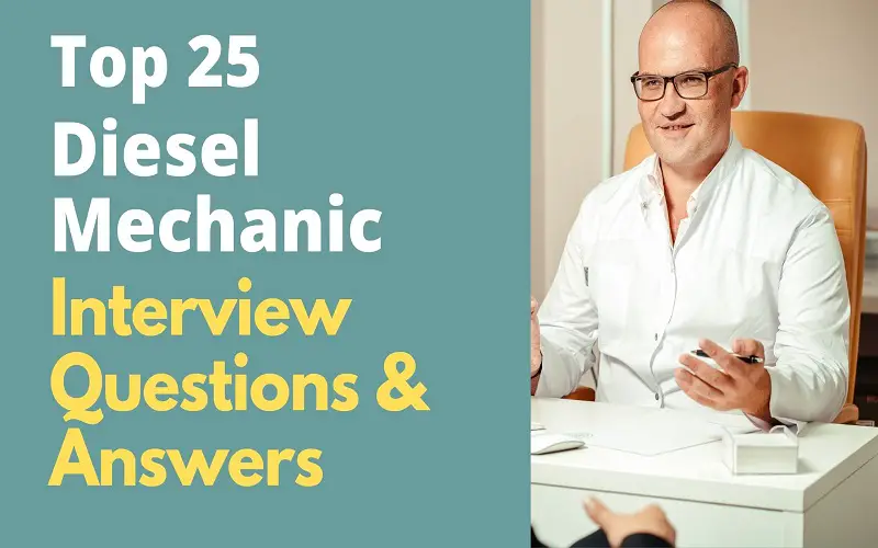 Diesel Mechanic Interview Questions and Answers