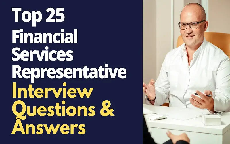 Financial Services Representative Interview Questions and Answers