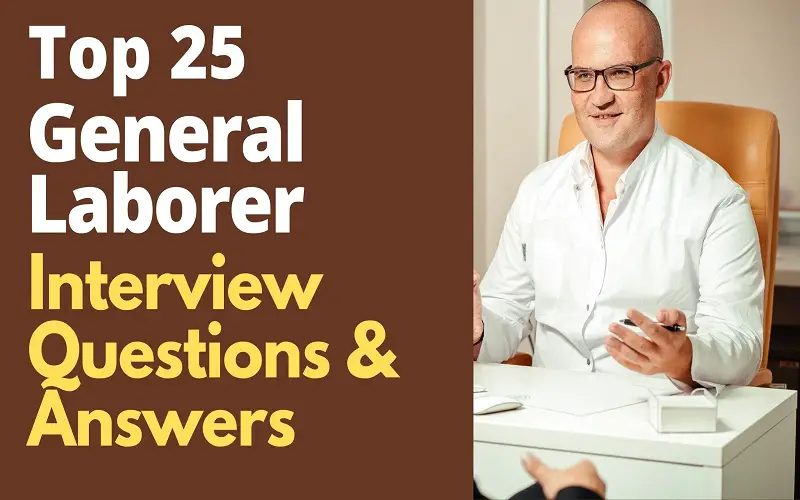 General Laborer Interview Questions and Answers