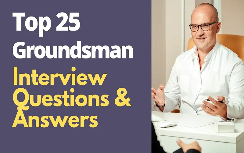 Groundsman Interview Questions and Answers