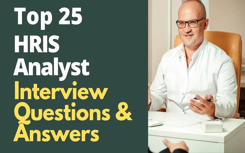 HRIS Analyst Interview Questions and Answers