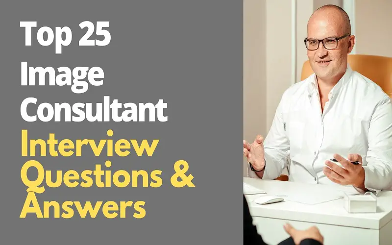 Image Consultant Interview Questions and Answers