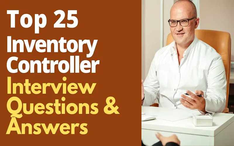 Inventory Controller Interview Questions and Answers