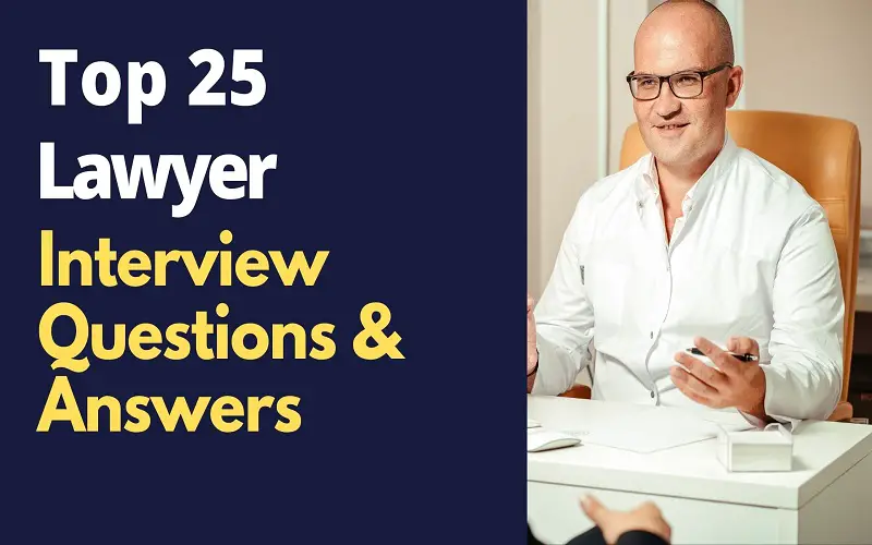 Lawyer Interview Questions & Answers