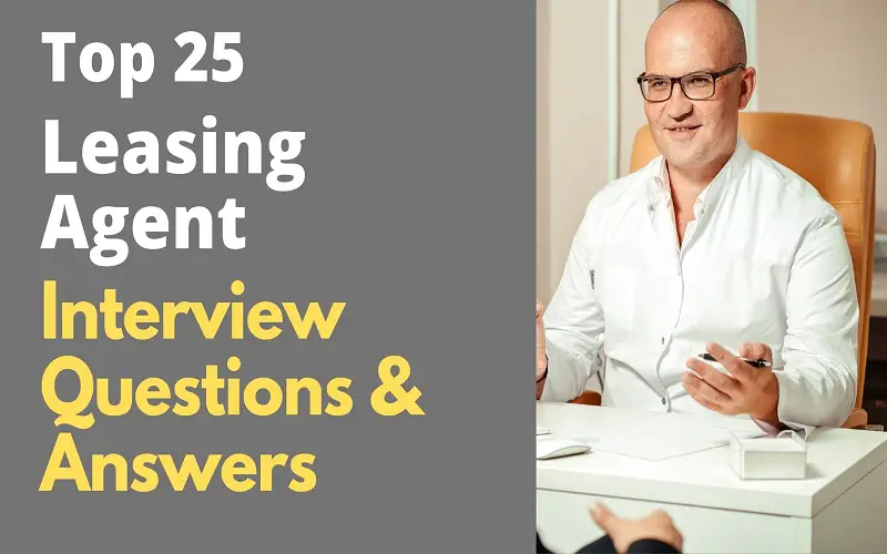 Leasing Agent  Interview Questions and Answers