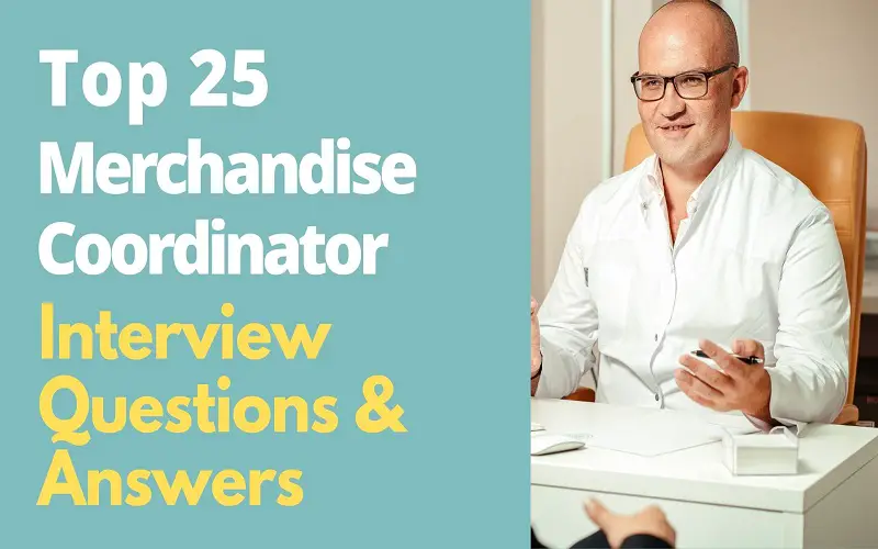 Merchandise Coordinator Interview Questions and Answers