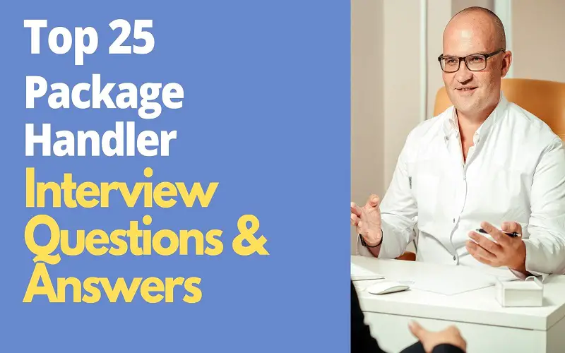 Package Handler Interview Questions & Answers
