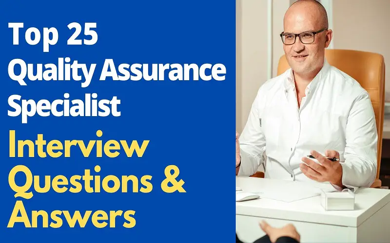 Quality Assurance Specialist Interview Questions and Answers