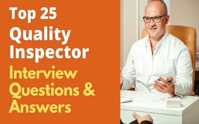 Quality Inspector Interview Questions and Answers
