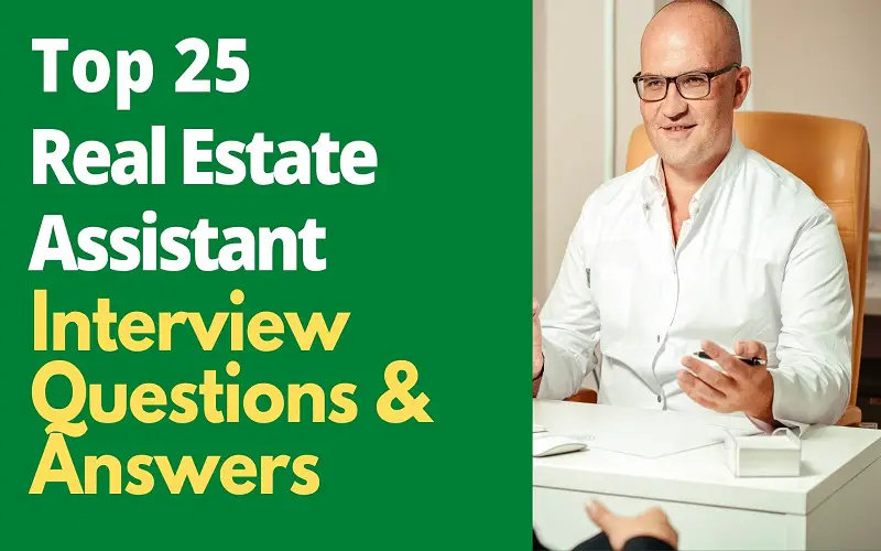 Real Estate Assistant Interview Questions and Answers