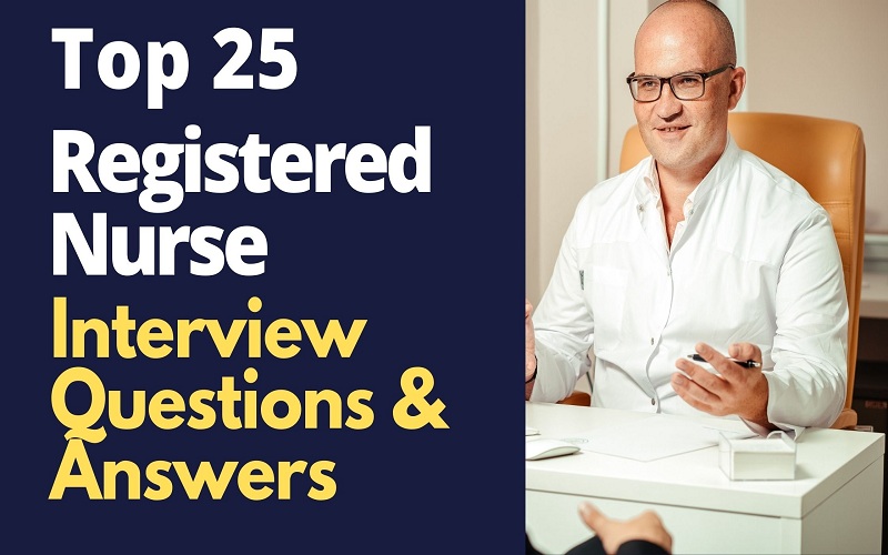 Registered Nurse Interview Questions and Answers