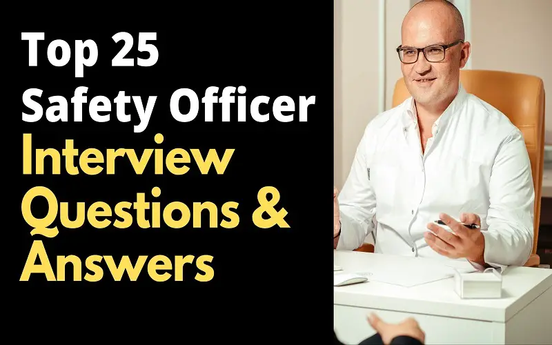 Safety Officer Interview Questions and Answers