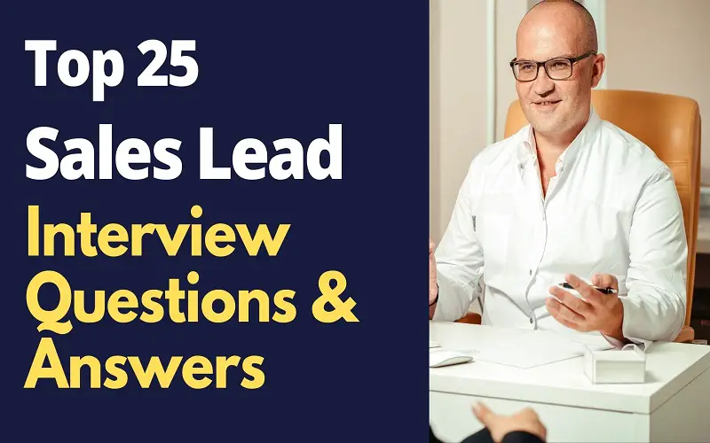 Sales Lead Interview Questions and Answers