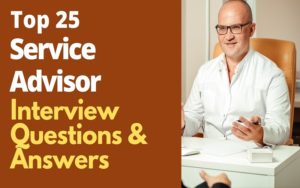 Top 25 Service Advisor Interview Questions and Answers in 2026 ...
