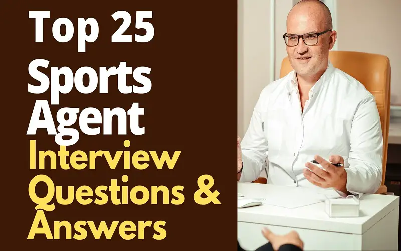 Sports Agent Interview Questions and Answers
