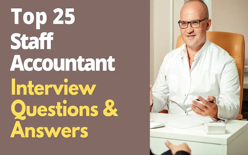 Staff Accountant Interview Questions and Answers