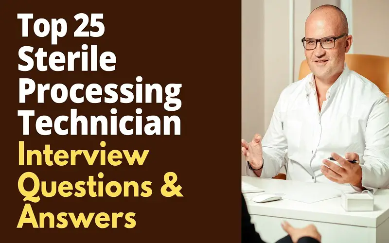 Sterile Processing Technician Interview Questions and Answers
