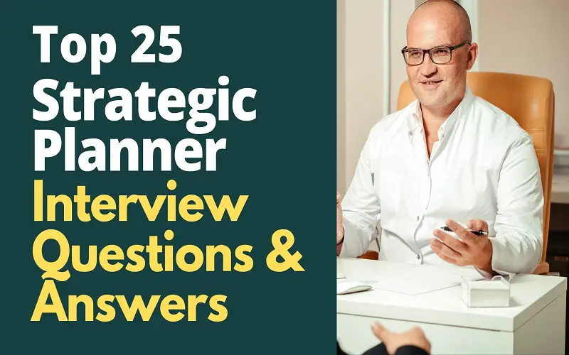 Strategic Planner Interview Questions and Answersx