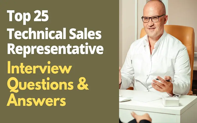 Technical Sales Representative Interview Questions and Answers