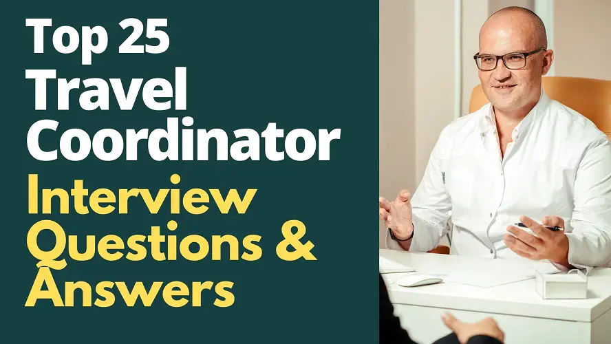 Travel Coordinator Interview Questions and Answers