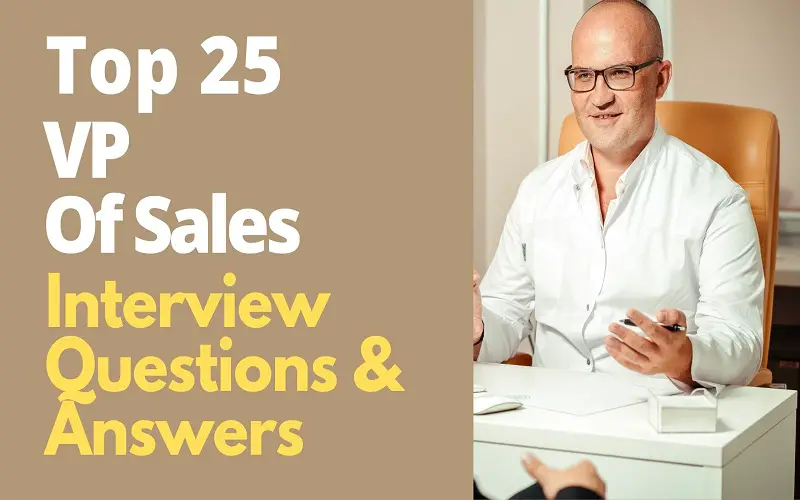 VP Of Sales Interview Questions and Answers