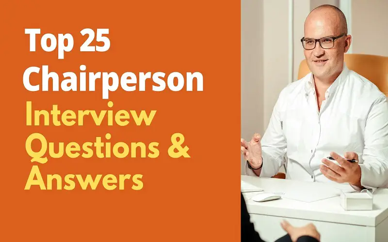Chairperson Interview Questions and Answers