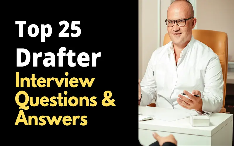 Drafter Interview Questions and Answers