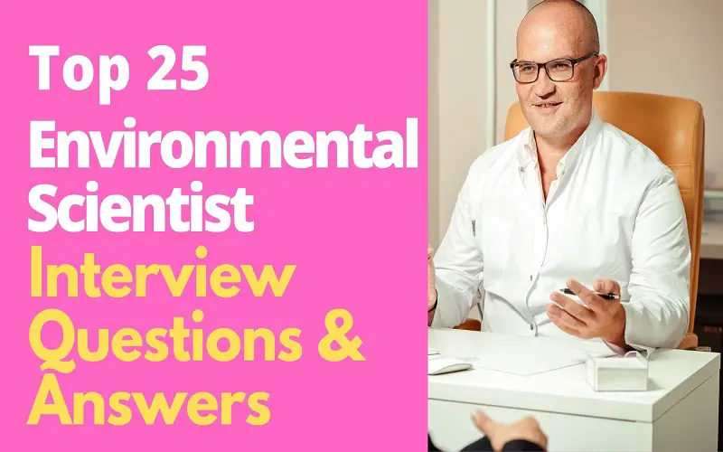Environmental Scientist Interview Questions and Answers