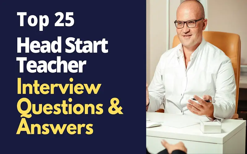 Head Start Teacher Interview Questions and Answers