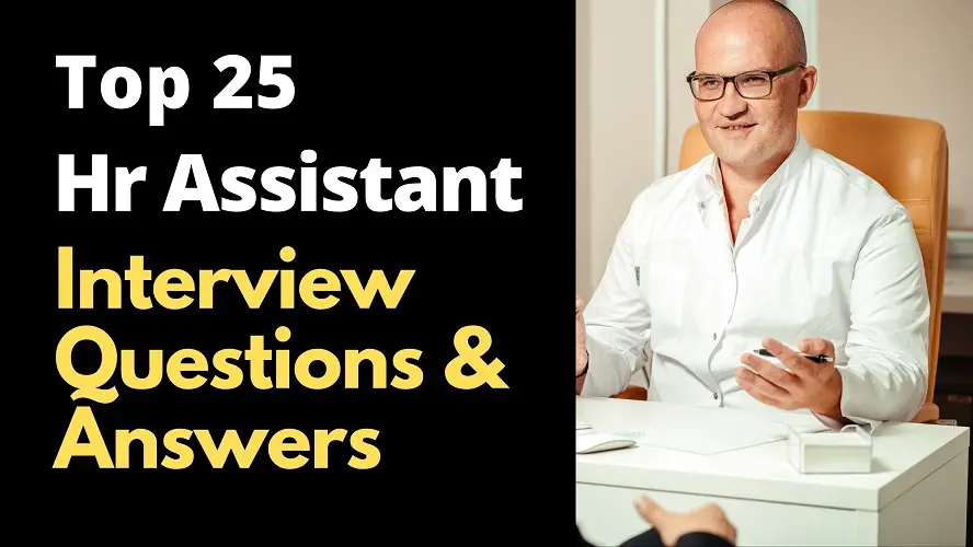 Top 25 Hr Assistant Interview Questions and Answers in 2022