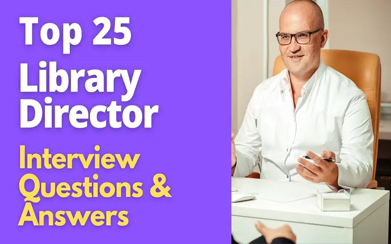 Library Director Interview Questions and Answers