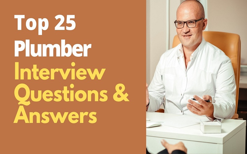 Plumber Interview Questions and Answers