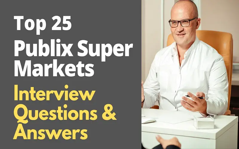 Publix Super Markets Interview Questions and Answers
