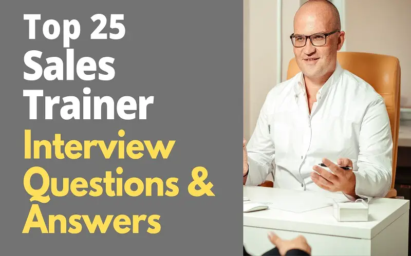 Sales Trainer Interview Questions and Answers