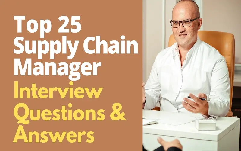 Supply Chain Manager Interview Questions and Answers