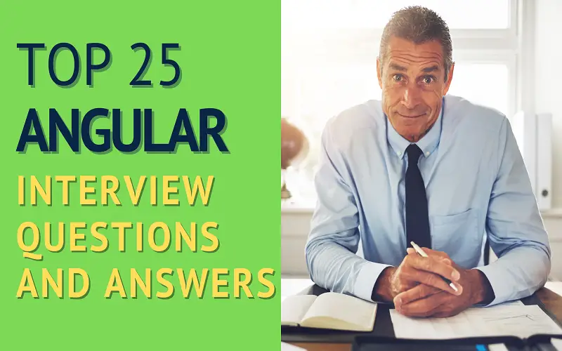 Angular Interview Questions and Answers
